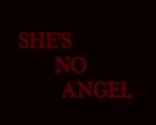 shes no angel angel bad text