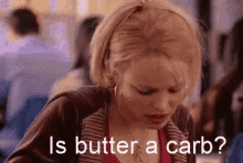 mean girls butter carb