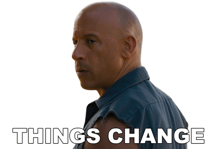 Things Change Dominic Toretto Sticker - Things Change Dominic Toretto Vin Diesel Stickers