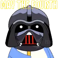 a cartoon darth vader with the words may the fourth written above him