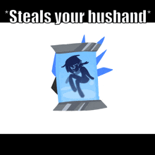 a poster that says ' steals your husband ' on the top