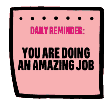 daily reminder youre amazing good job