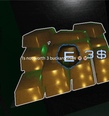 a screenshot of a game that says ts not worth 3 buckarontes