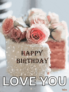 a happy birthday card with a cake and roses on it