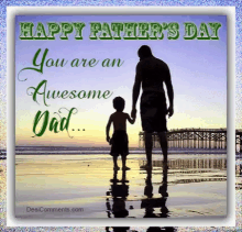 happy fathers day fathers day you are an awesome dad