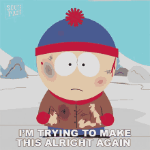 Im Trying To Make This Alright Again Stan Marsh GIF - Im Trying To Make This Alright Again Stan Marsh South Park GIFs