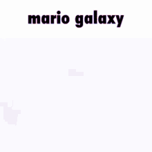 Mario Galaxy GIF - Mario Galaxy GIFs