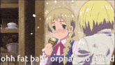 a boy and a girl are standing next to each other with the words ohh fat baby orphan so round below them