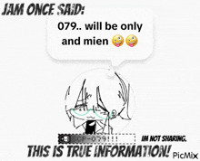 a picture of a person with a speech bubble that says " jam once said 079 will be only and mien "
