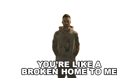 Youre Like A Broken Home To Me Adam Levine Sticker - Youre Like A Broken Home To Me Adam Levine Beautiful Mistakes Stickers