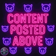 a neon sign that says content posted above with devil faces