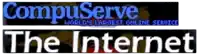 compuserve is the world 's largest online service and the internet is the largest online service
