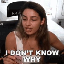 I Dont Know Why Melissa GIF - I Dont Know Why Melissa Nufo GIFs