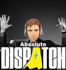an ad for absolute dispatch with a man in headphones