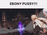 a screenshot of a video game with the caption ebony pussy !!!