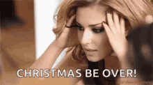 christmas is over stressed be over headache