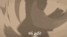 Hi Adi GIF - Hi Adi GIFs