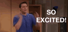 So Excited GIF - So Excited Friends GIFs