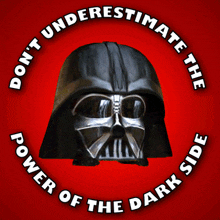 Dont Underestimate The Power Of The Dark Side GIF - Dont Underestimate The Power Of The Dark Side Star Wars GIFs