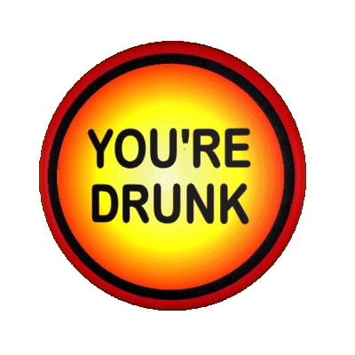 You'Re Drunk Enebriated Sticker - You'Re Drunk Enebriated Too Much To Drink Stickers