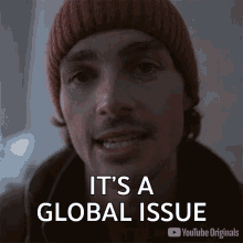 Its A Global Issue Jack Harries GIF - Its A Global Issue Jack Harries Youtube GIFs