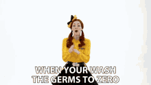 when your wash the germs to zero emma watkins yellow wiggle the wiggles wash your hands