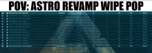 a screenshot of a video game with the words pov astro revamp wipe pop at the top