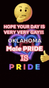 a smiley face is giving a thumbs up in front of a heart that says oklahoma male pride is pride
