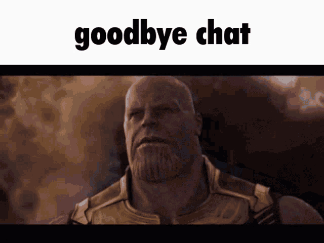 Goodbye Chat Thanos GIF - Goodbye Chat Thanos Goodbye GIFs