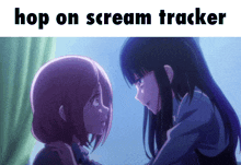 a picture of two girls with the words hop on scream tracker below them