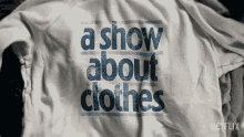 A Show About Clothes Worn Stories GIF - A Show About Clothes Worn Stories Tshirt GIFs