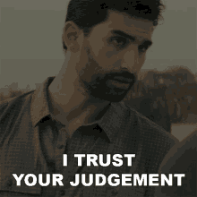 I Trust Your Judgement Omar Hamza GIF