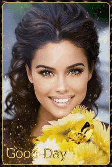 a picture of a smiling woman holding a yellow flower with the words good day vice