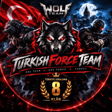 a poster for wolf team turkish force team