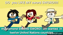 a cartoon of three people running with the words `` do you like my sword sword '' written above them .