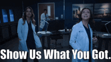 Greys Anatomy Monica Beltran GIF - Greys Anatomy Monica Beltran Show Us What You Got GIFs