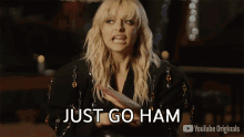 Just Go Ham Bebe Rexha GIF - Just Go Ham Bebe Rexha Released GIFs