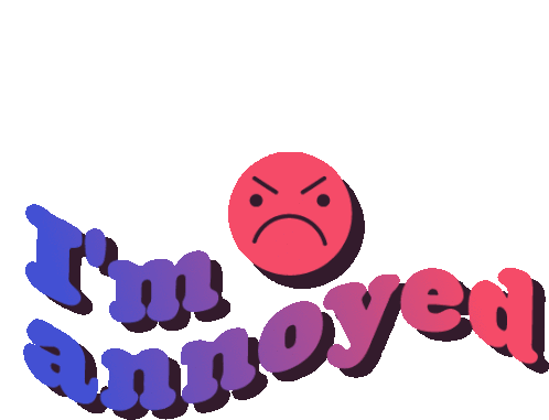 Im Annoyed Upset Sticker - Im Annoyed Upset Irritated Stickers