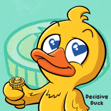 a cartoon of a yellow duck holding a coin with the words decisive duck below it