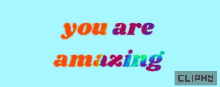 Beautiful Cliphy GIF - Beautiful Cliphy You Are Amazing GIFs