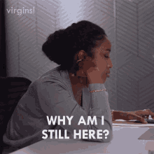 Why Am In Still Here Aby GIF - Why Am In Still Here Aby Virgins GIFs