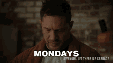 Mondays Eddie Brock GIF - Mondays Eddie Brock Tom Hardy GIFs