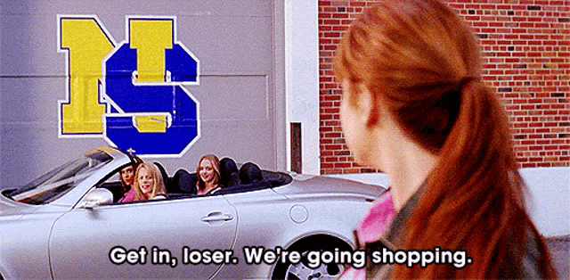 Get in loser we're going shopping Mean Girls Sticker