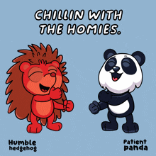 a cartoon of a panda and a hedgehog with the words chillin with the homies