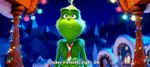 The Grinch Right Ok GIF - The Grinch Right Ok Takes A Breath GIFs