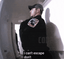 a police officer says i can 't escape don 't in a video