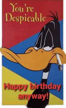 Youre Despicable Daffy Duck GIF - Youre Despicable Daffy Duck Happy Birthday Wishes GIFs