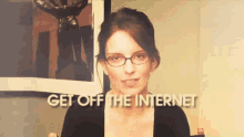 Get Off The Internet Go To Bed GIF - Get Off The Internet Go To Bed Tina Fey GIFs