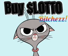 a cartoon cat with a ring around its neck says buy slotto bitchezz