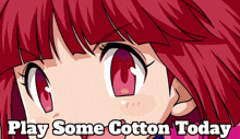 a girl with red hair and the words play some cotton today on the bottom